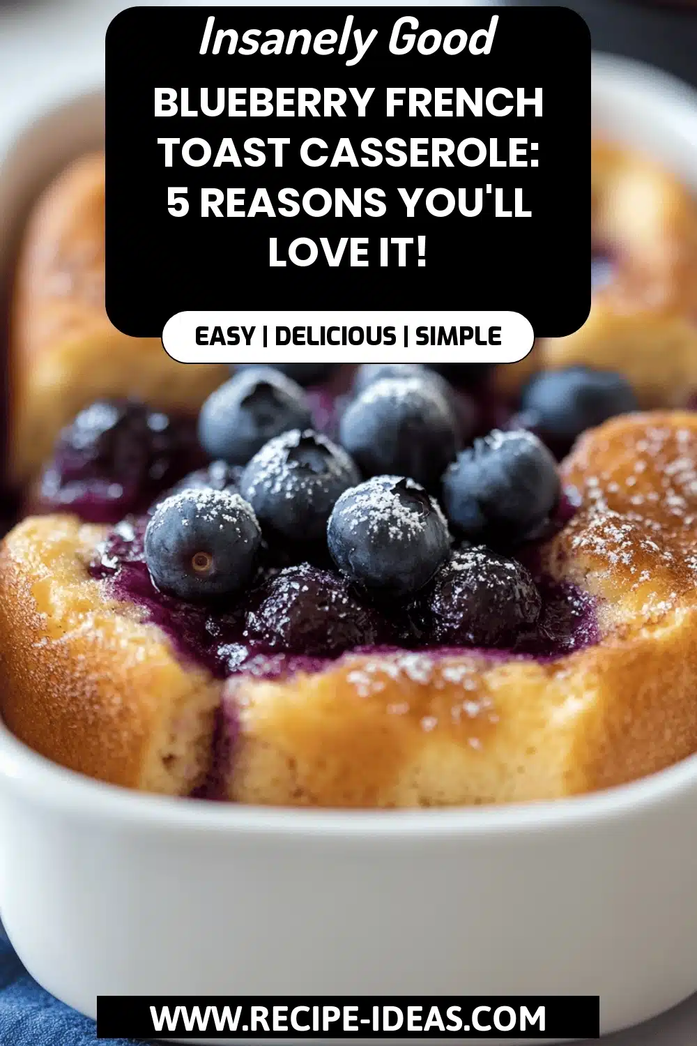 Blueberry French Toast Casserole final dish beautifully presented and ready to serve
