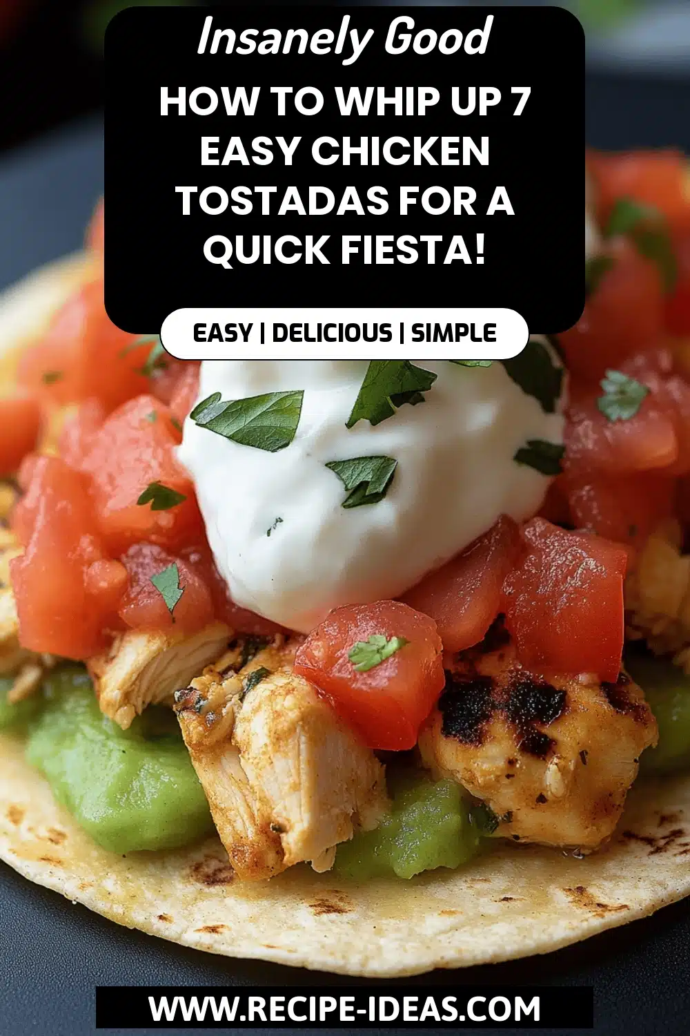 Chicken Tostadas Recipe final dish beautifully presented and ready to serve