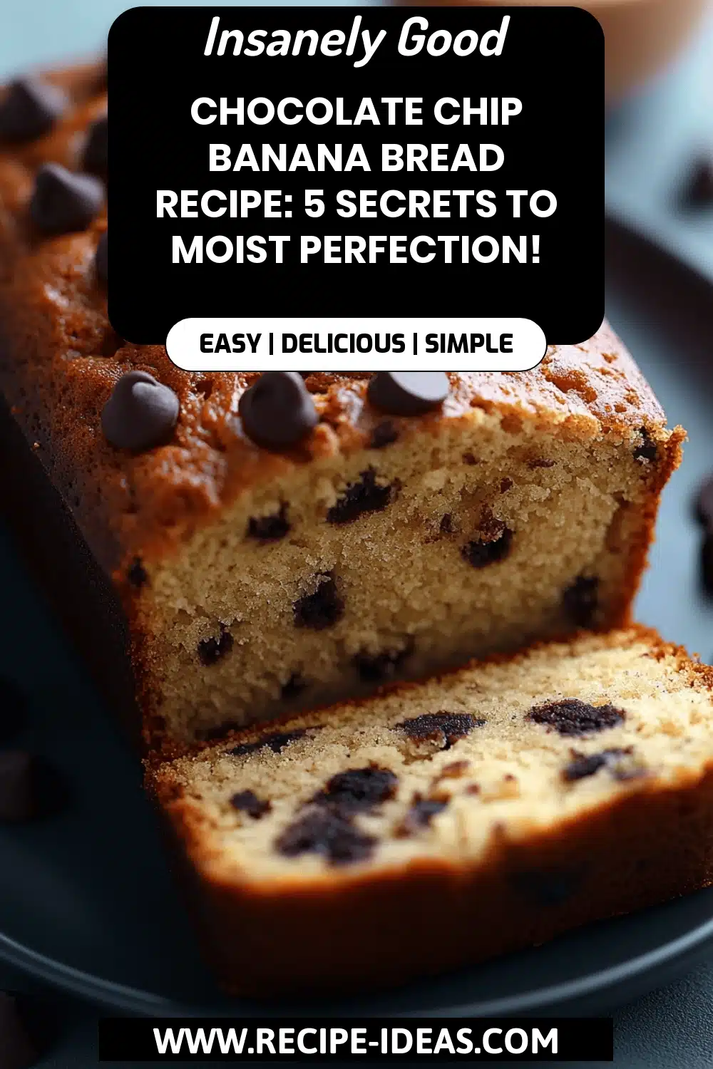 Chocolate Chip Banana Bread Recipe final dish beautifully presented and ready to serve