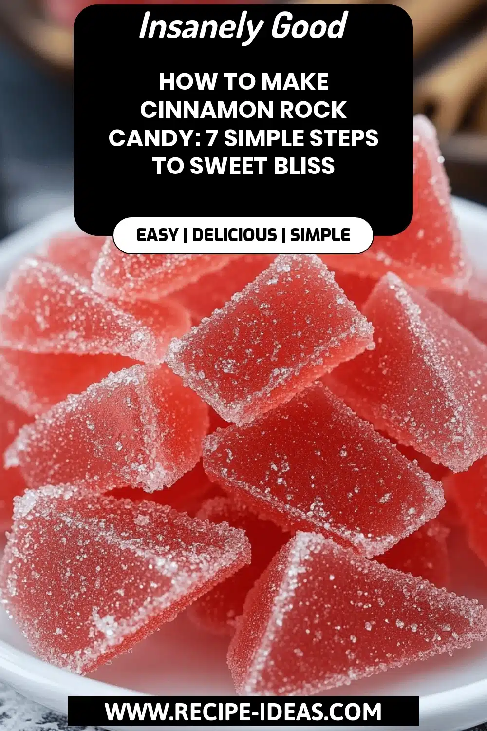 Cinnamon Rock Candy final dish beautifully presented and ready to serve