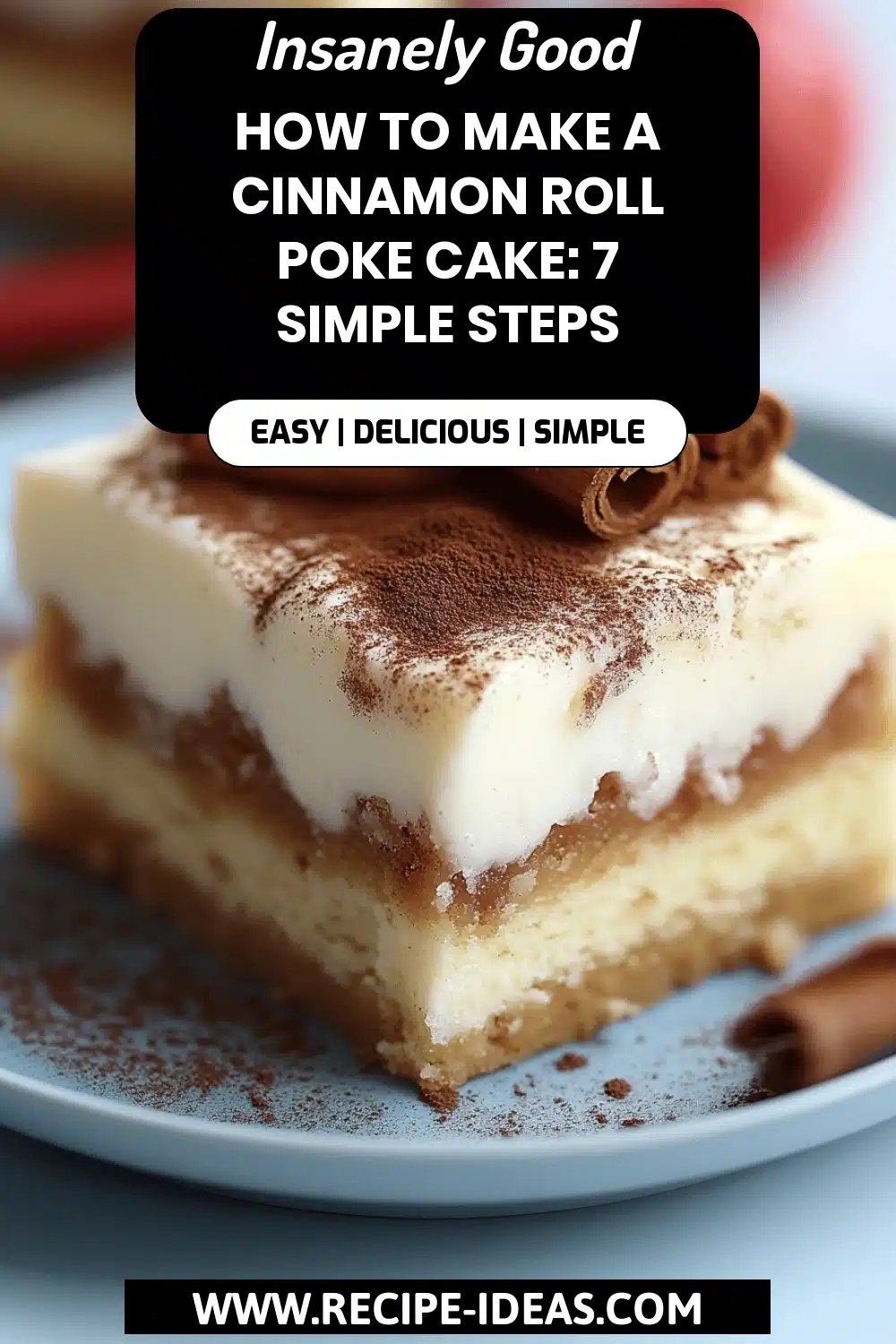 Cinnamon Roll Poke Cake final dish beautifully presented and ready to serve