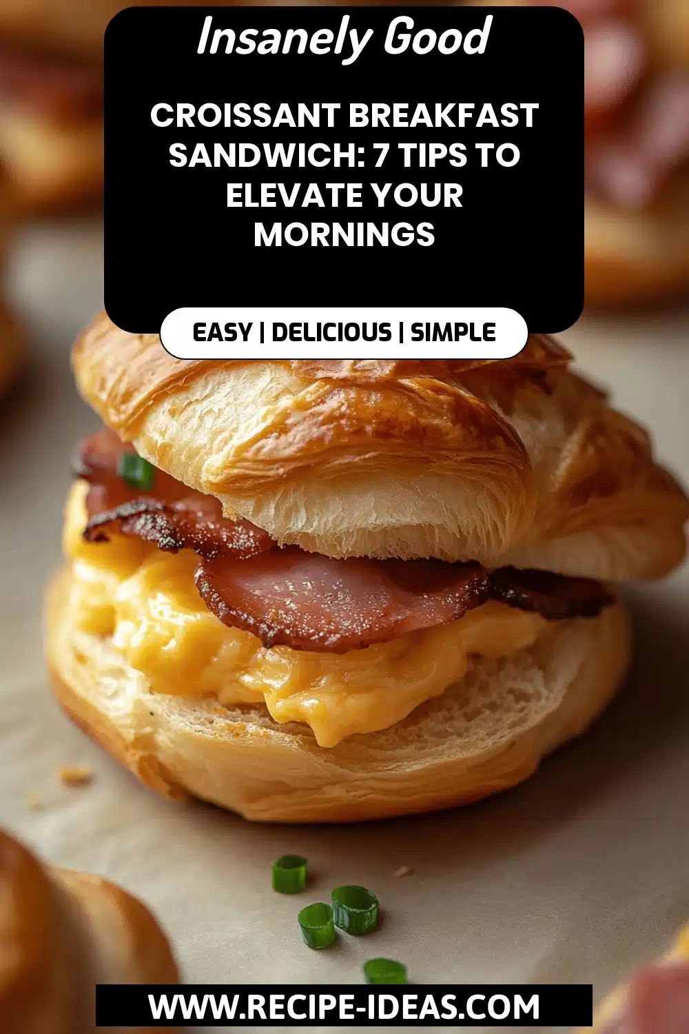 Croissant Breakfast Sandwich final dish beautifully presented and ready to serve