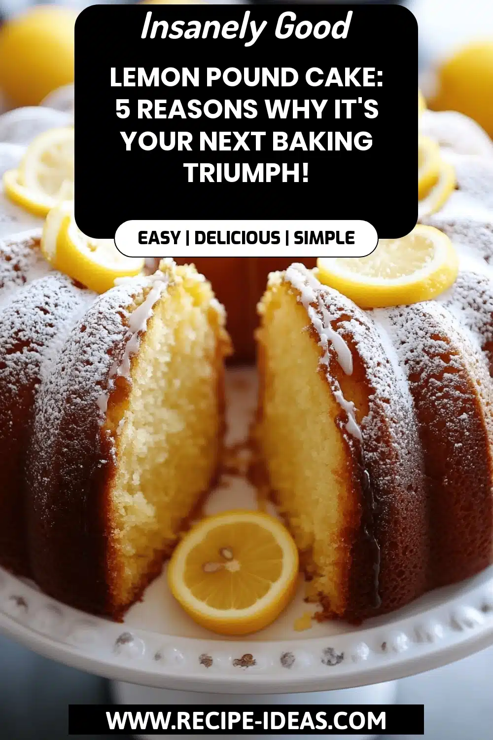 Lemon Pound Cake final dish beautifully presented and ready to serve