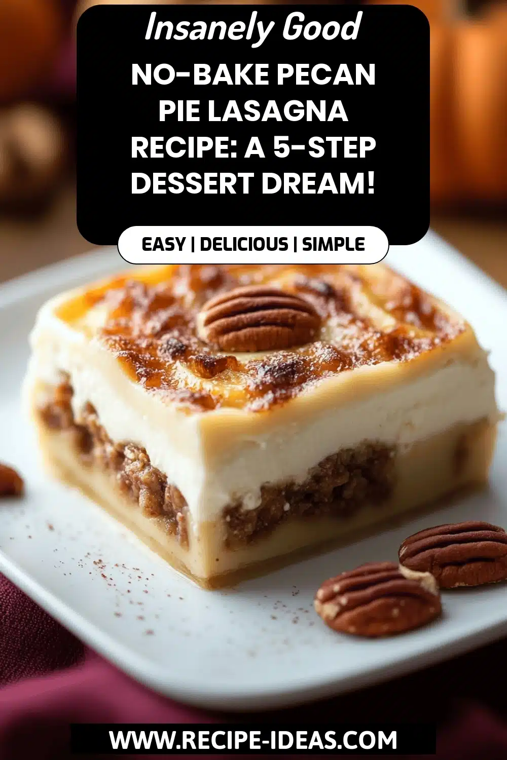 Pecan Pie Lasagna Recipe final dish beautifully presented and ready to serve