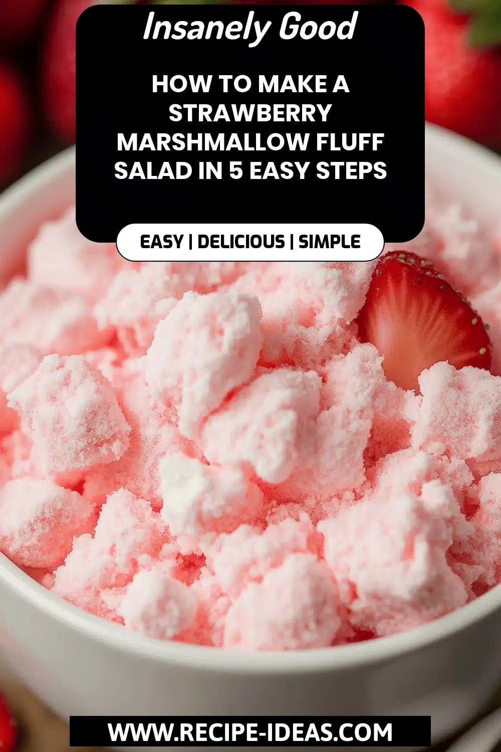 Strawberry Marshmallow Fluff Salad final dish beautifully presented and ready to serve