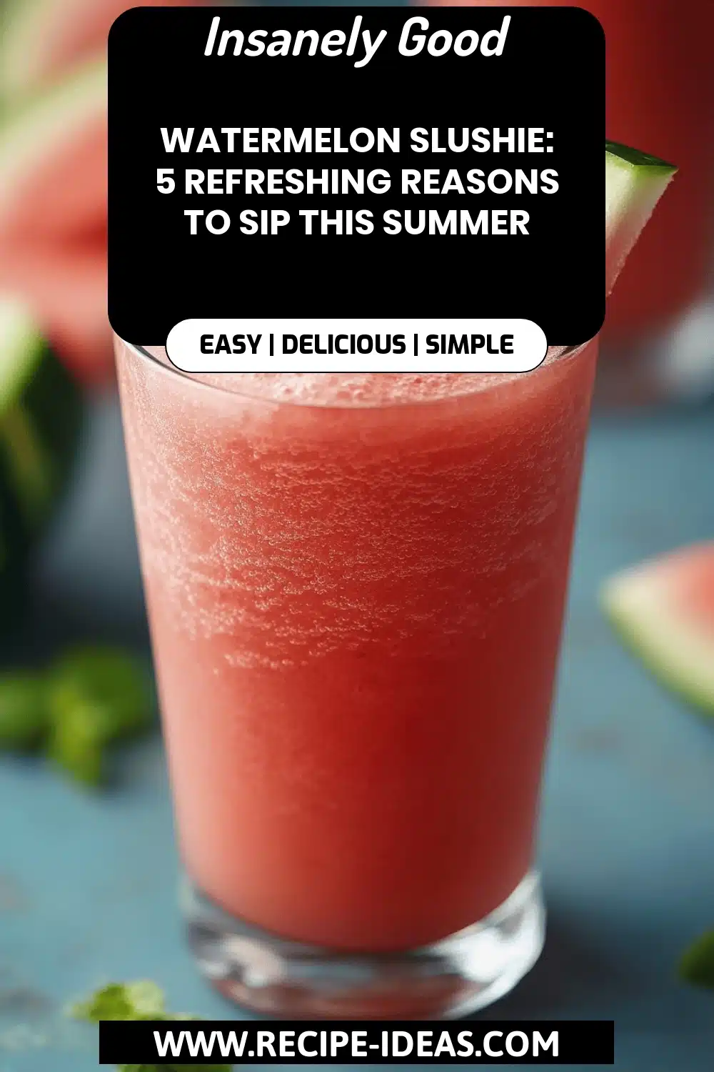 Watermelon Slushie final dish beautifully presented and ready to serve