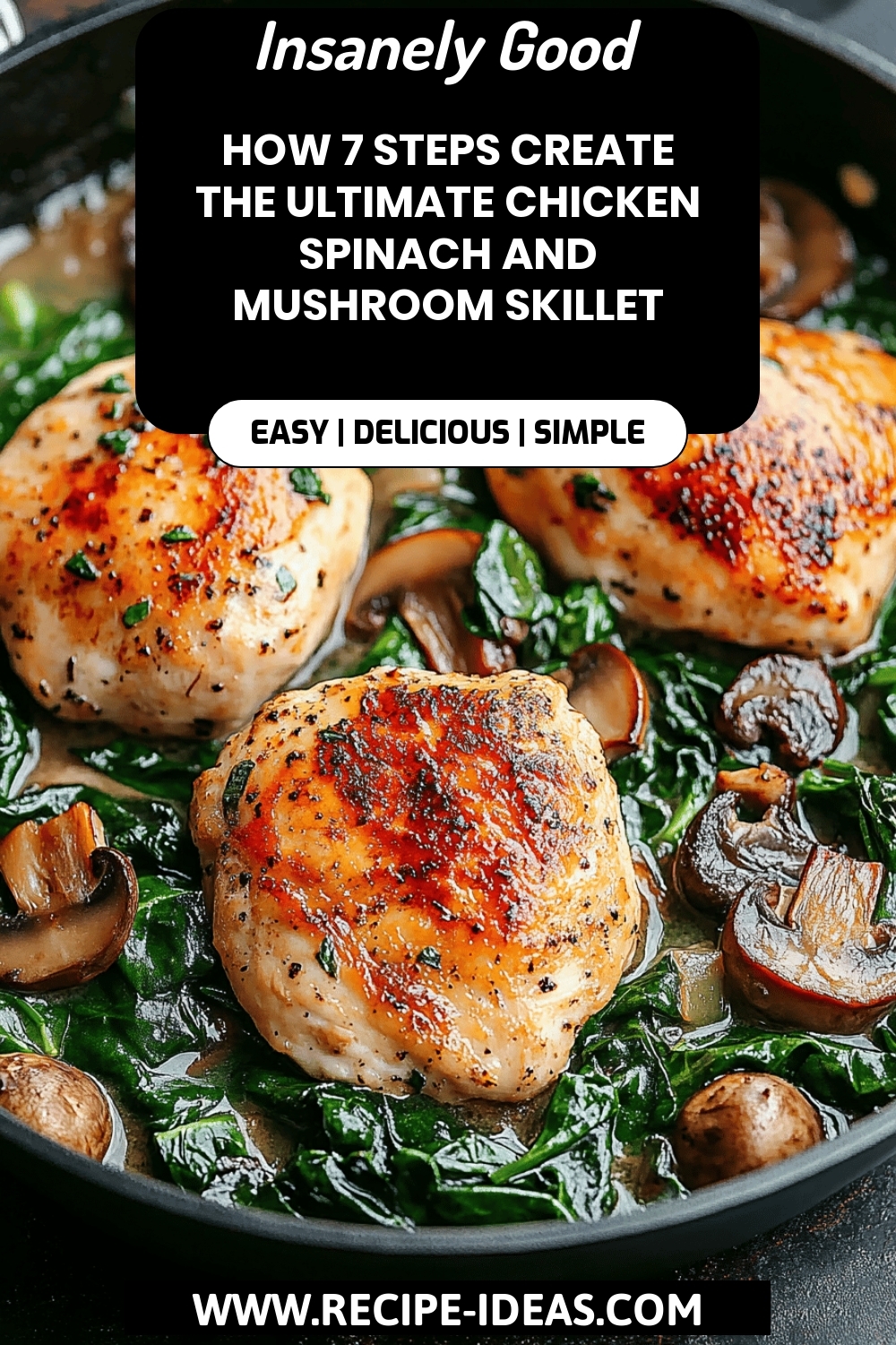 Chicken Spinach Mushroom Skillet final dish beautifully presented and ready to serve