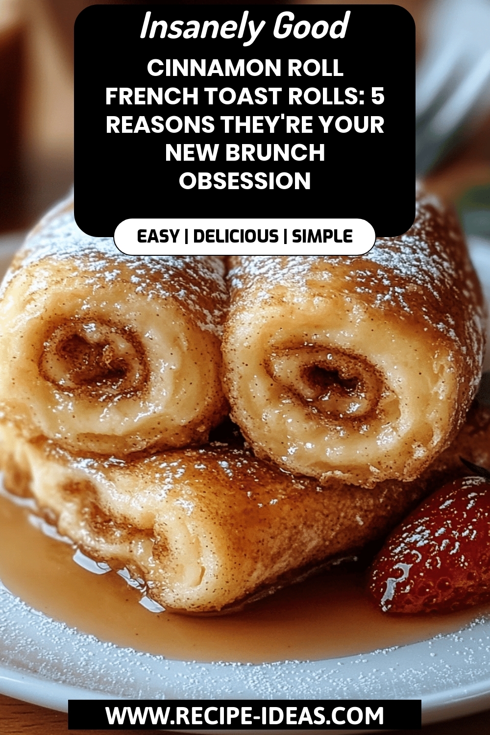 Cinnamon Roll French Toast final dish beautifully presented and ready to serve