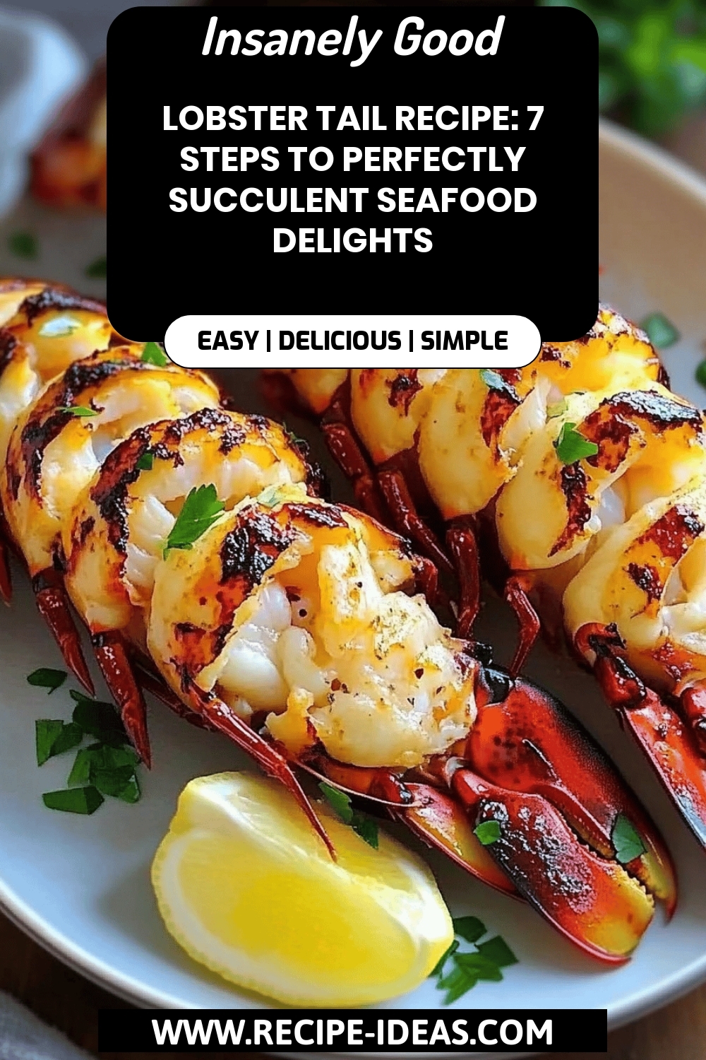 Lobster Tail Recipe final dish beautifully presented and ready to serve