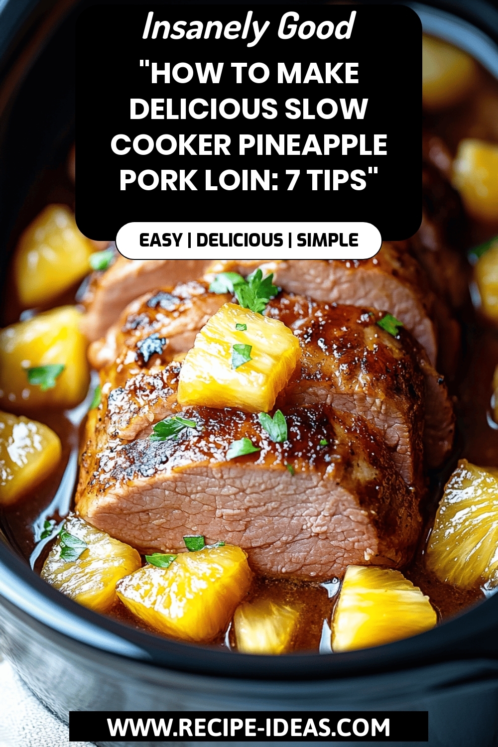 Slow Cooker Pineapple Pork Loin final dish beautifully presented and ready to serve